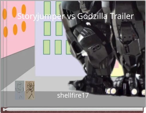 Storyjumper vs Godzilla Trailer