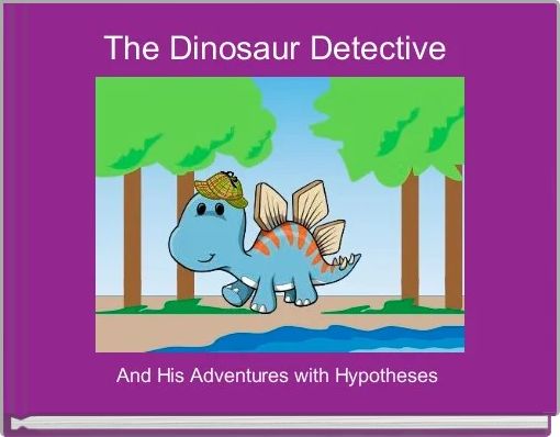 The Dinosaur Detective 