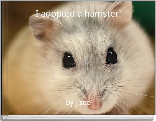 I adopted a hamster!