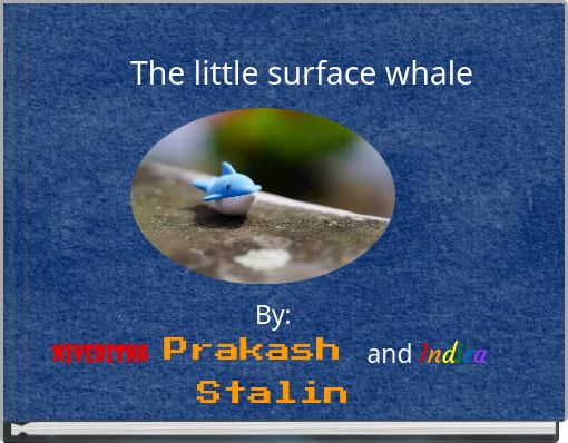 The little surface whale