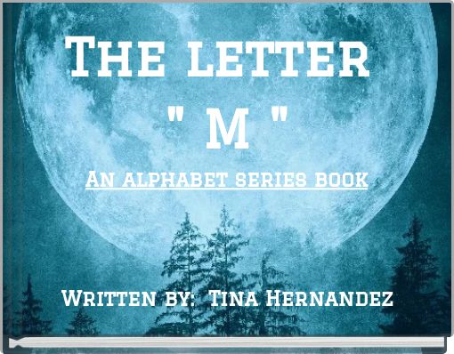 The letter " M " An alphabet series book