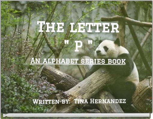 The letter " P " An alphabet series book