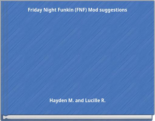 Friday Night Funkin (FNF) Mod suggestions