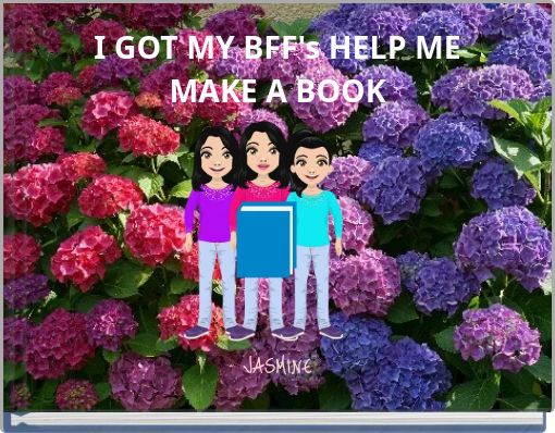 I GOT MY BFF's HELP ME MAKE A BOOK