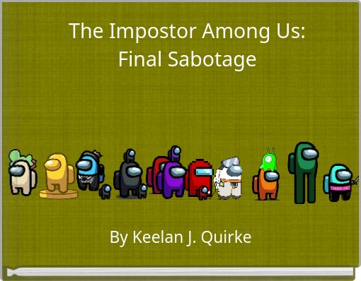 The Impostor Among Us: Final Sabotage
