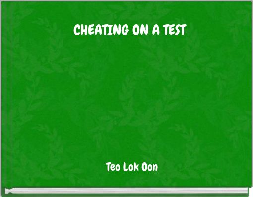 CHEATING ON A TEST