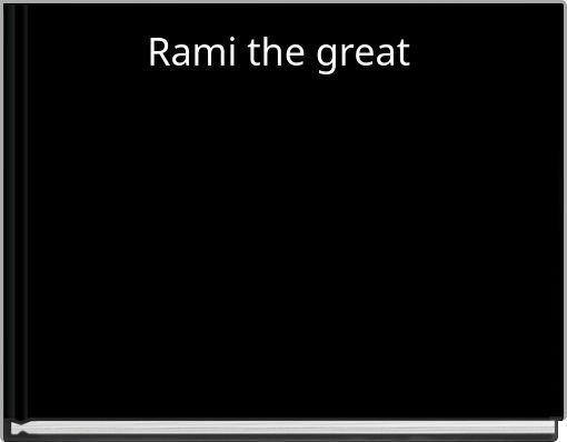 Rami the great