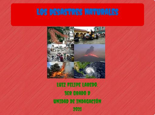  Los Desastres Naturales Free Stories Online Create Books For Kids StoryJumper
