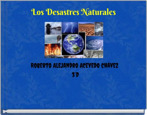  Los Desastres Naturales Free Stories Online Create Books For Kids StoryJumper