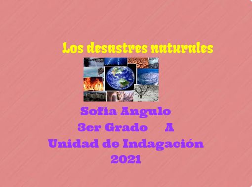  Los Desastres Naturales Free Stories Online Create Books For Kids StoryJumper