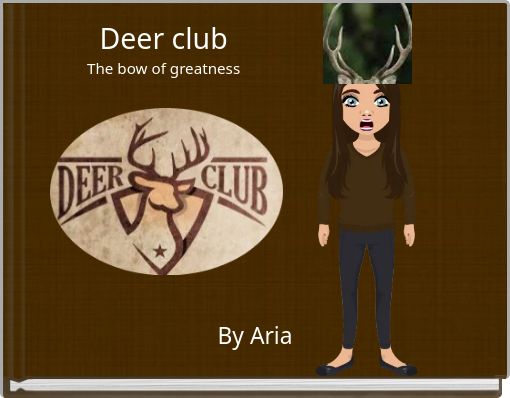 Deer club The bow of greatness