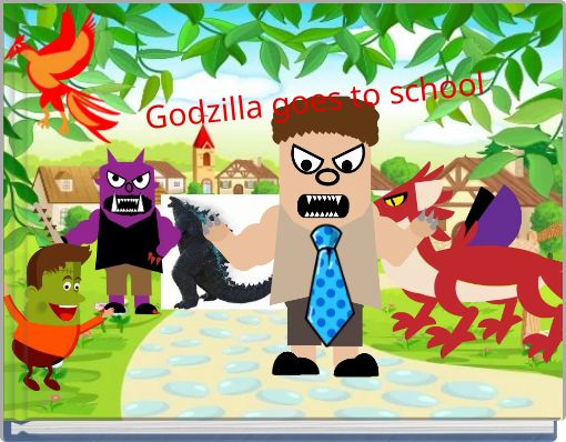 Godzilla goes to school