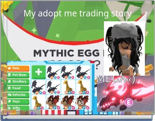My adopt me trading story