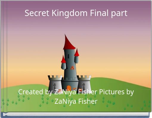 Secret Kingdom Final part