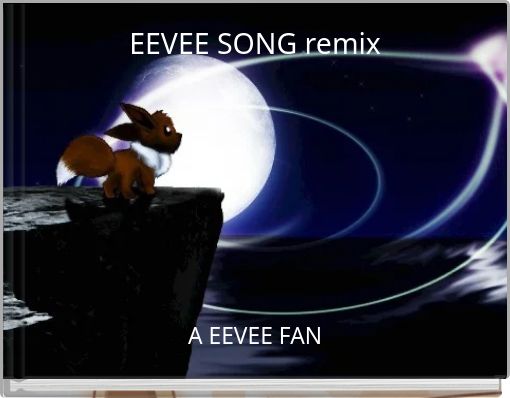 EEVEE SONG remix