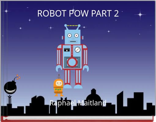ROBOT POW PART 2