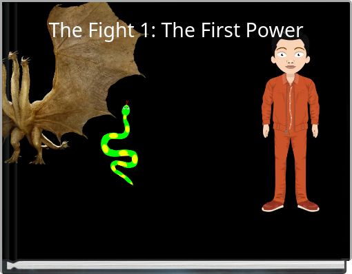 The Fight 1: The First Power