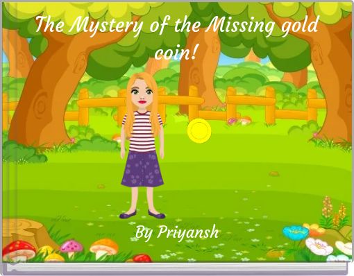 The Mystery of the Missing gold coin!