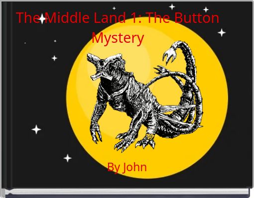 The Middle Land 1: The Button Mystery