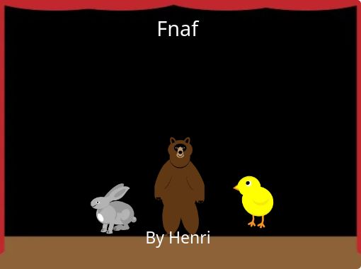 Fnaf - Free stories online. Create books for kids