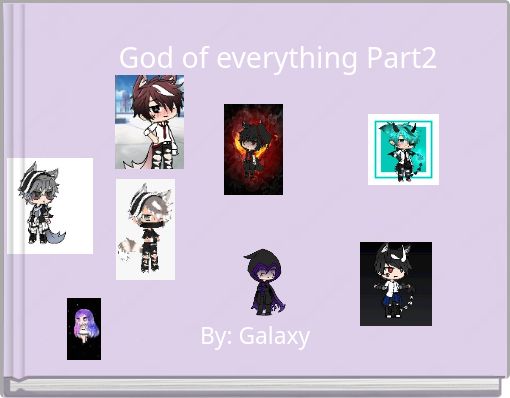 God of everything Part2