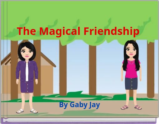 The Magical Friendship