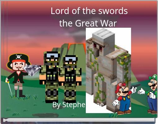 Lord of the swords the Great War
