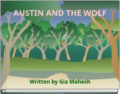 AUSTIN AND THE WOLF