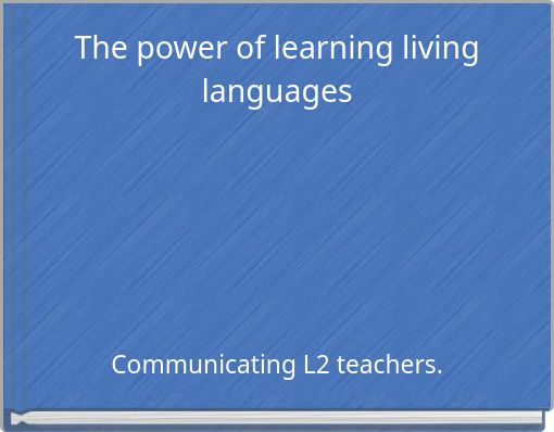 The power of learning living languages