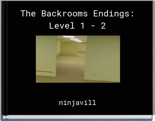 The Backrooms Endings: Level 1 - 2