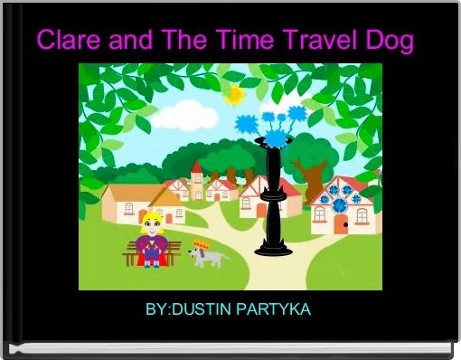 Clare and The Time Travel Dog 