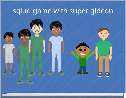 sqiud game with super gideon