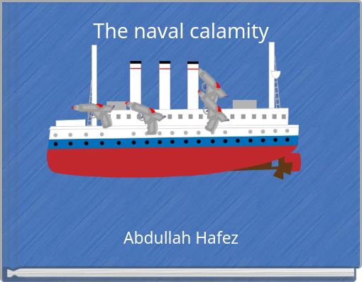 The naval calamity