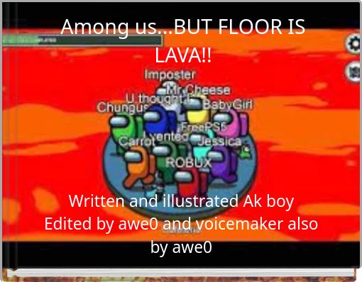 Among us...BUT FLOOR IS LAVA!!