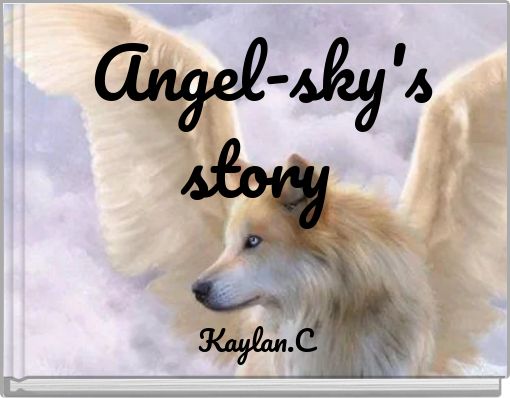 Angel-sky's story