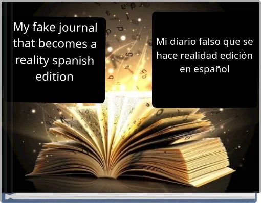 Mi diario falso que se hace realidad edición en español