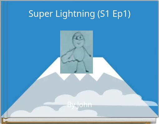 Super Lightning (S1 Ep1)