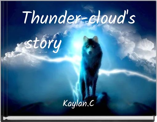 Thunder-cloud's story