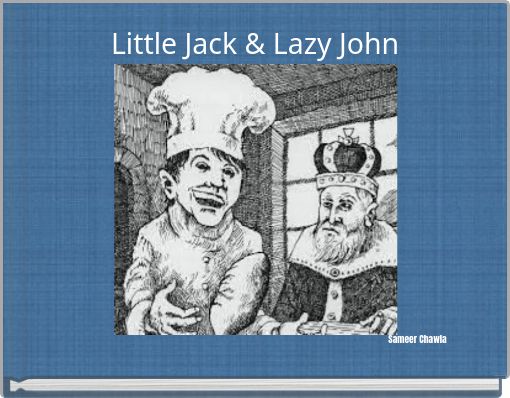 Little Jack & Lazy John