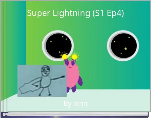 Super Lightning (S1 Ep4)