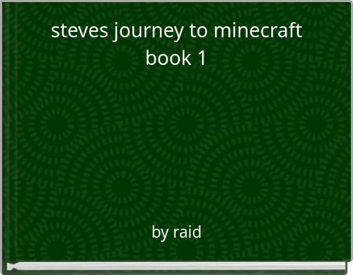 steves journey to minecraft book 1