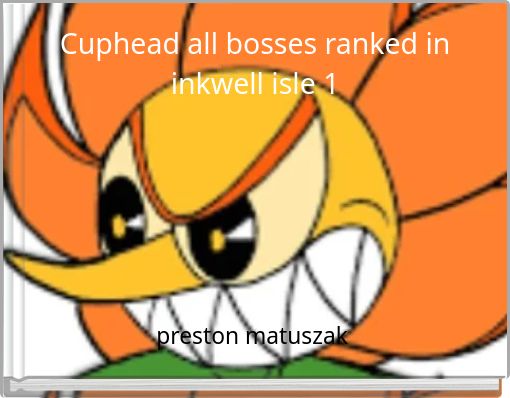 Cuphead all bosses ranked in inkwell isle 1