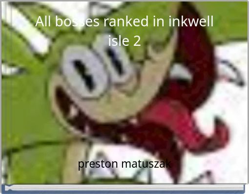 All bosses ranked in inkwell isle 2