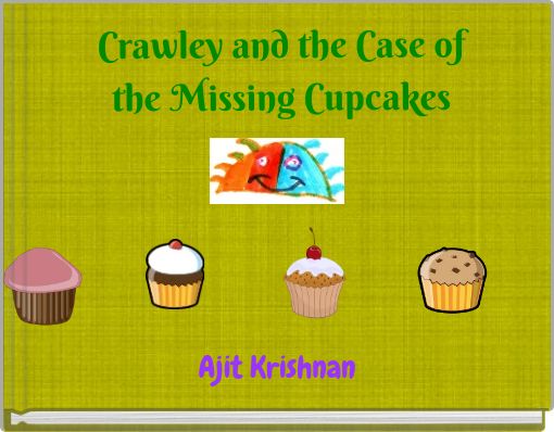 Crawley and the Case of the Missing Cupcakes
