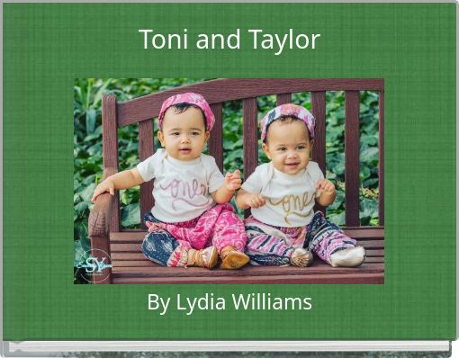 Toni and Taylor