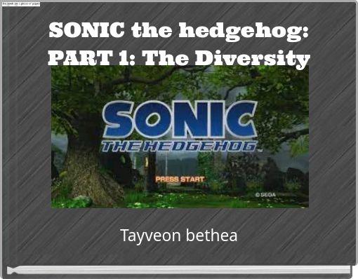 SONIC the hedgehog: PART 1: The Diversity