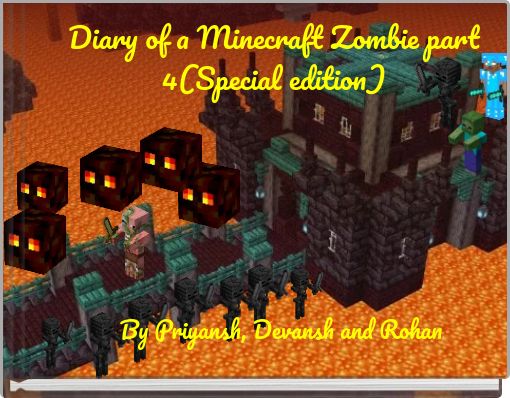 Diary of a Minecraft Zombie part 4(Special edition)