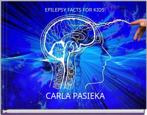 EPILEPSY FACTS FOR KIDS