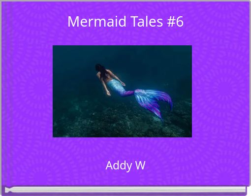 Mermaid Tales #6