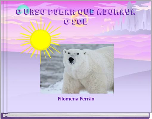 O urso polar que adorava o sol